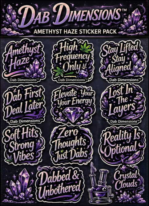 Dab Dimensions Amethyst Haze Trippy Sticker Pack – Vol. 1